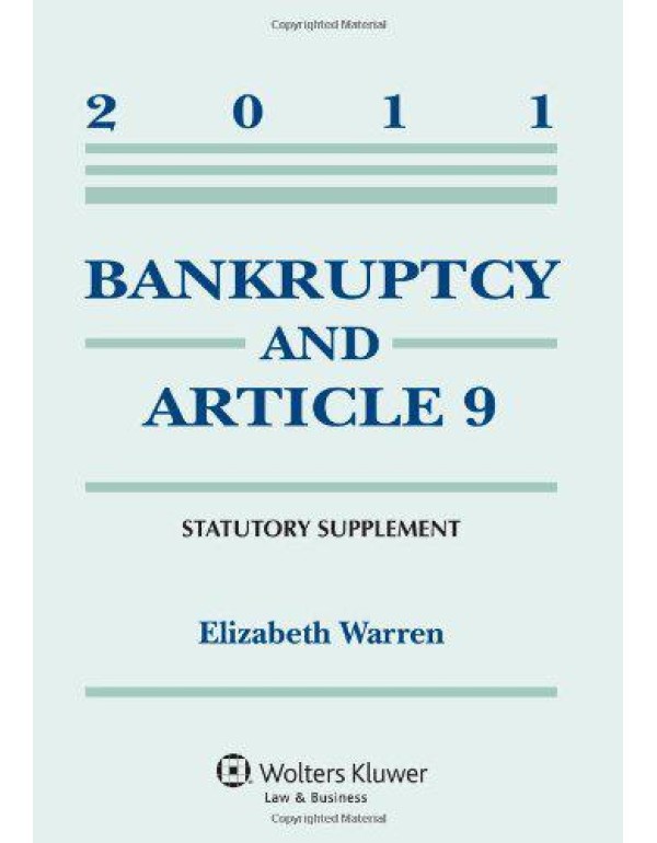 Bankruptcy & Article 9, 2011 Statutory Supplement