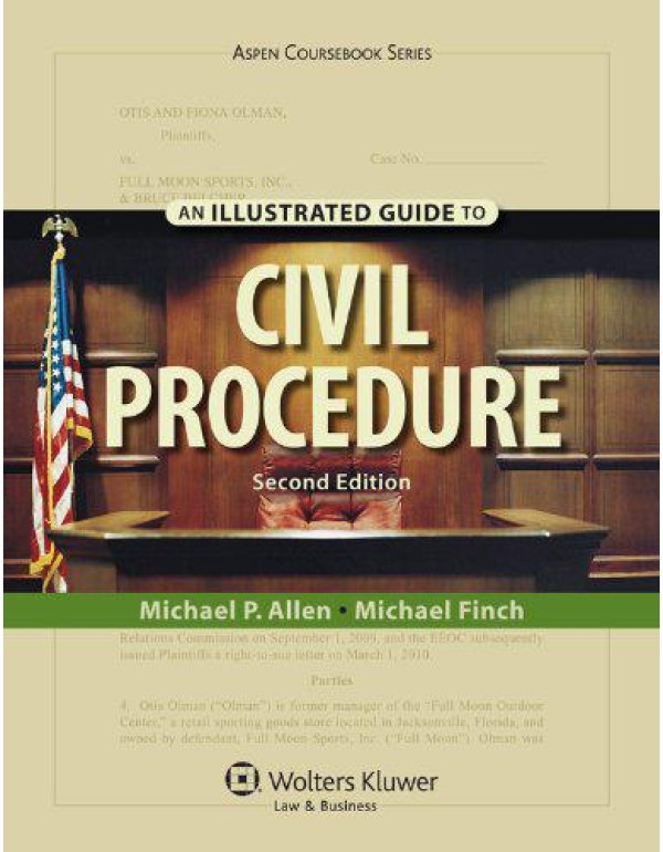 An Illustrated Guide to Civil Procedure, Second Ed...