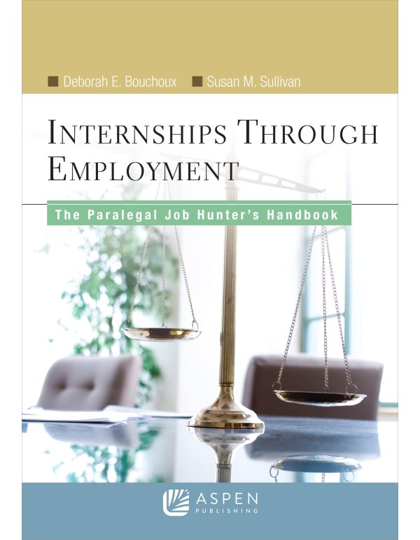 Paralegal Job Hunters Handbook: From Internships T...