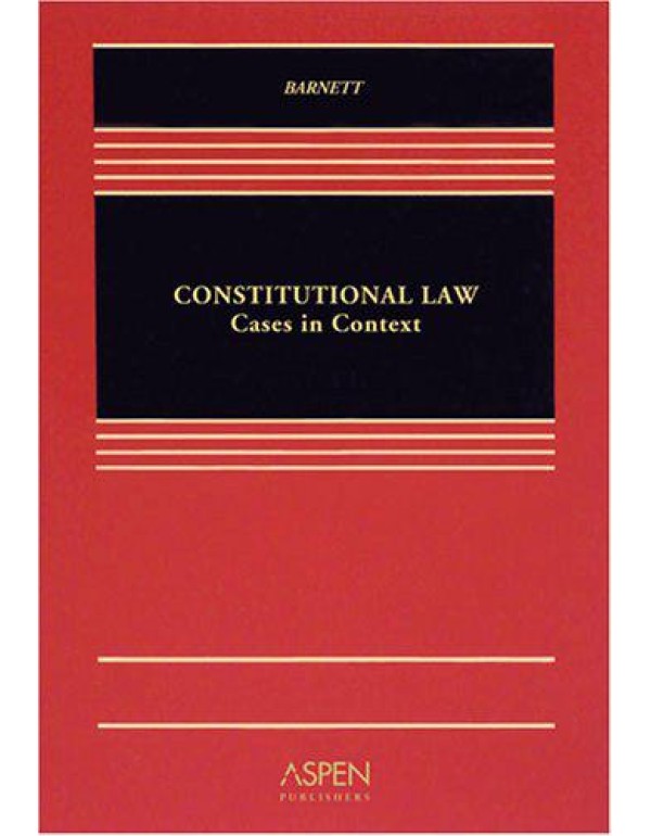 Constitutional Law: Cases in Context