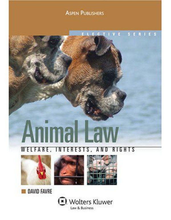 Animal Law: Welfare Interests & Rights (Elective S...