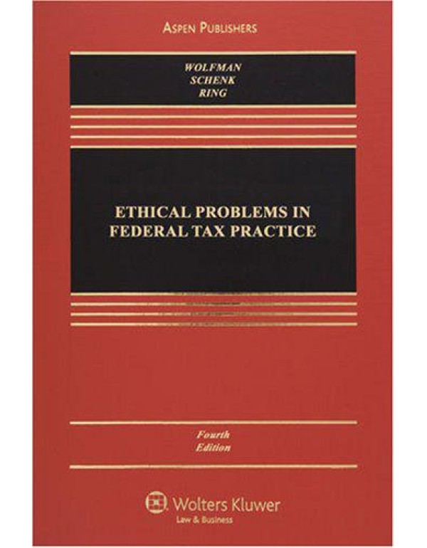 Ethical Problems in Federal Tax Practice