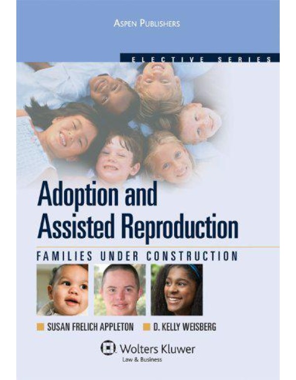 Adoptions and Assisted Reproduction: Families Unde...