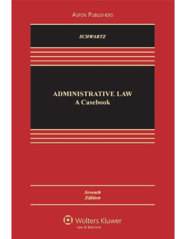 Administrative Law Casebook 7e