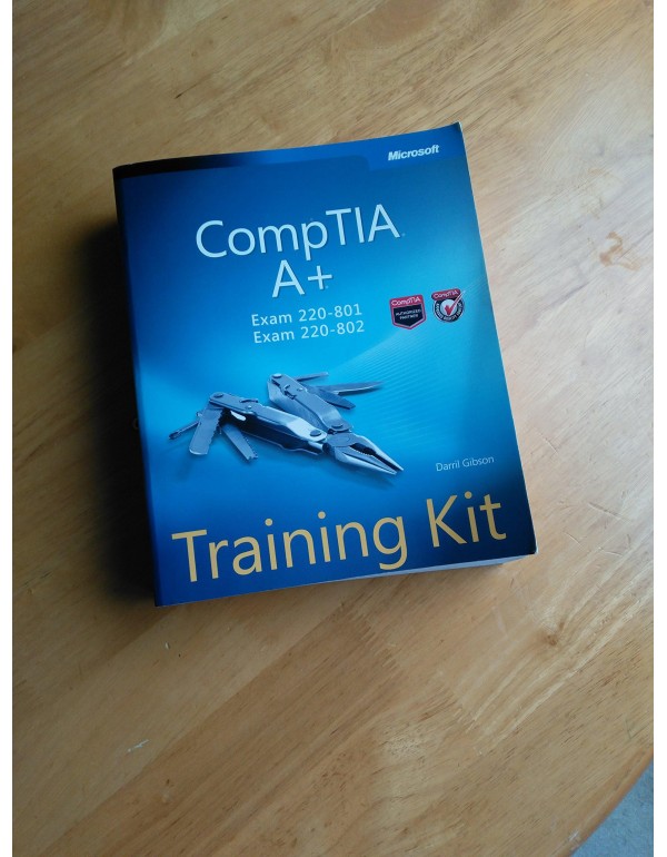 CompTIA A+ Training Kit (Exam 220-801 and Exam 220...