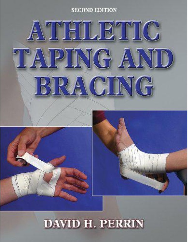 Athletic Taping and Bracing - 2nd Edition