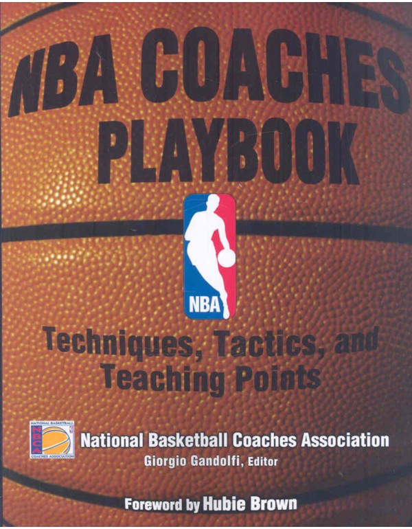 NBA Coaches Playbook: Techniques, Tactics, and Tea...