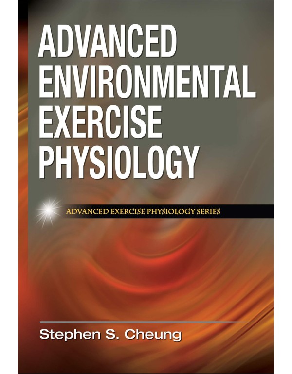 Advanced Environmental Exercise Physiology (Advanc...