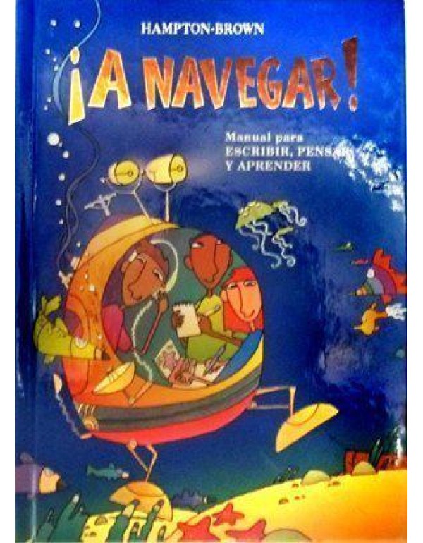 A navegar! (Spanish Writing): Student Handbook (Sp...