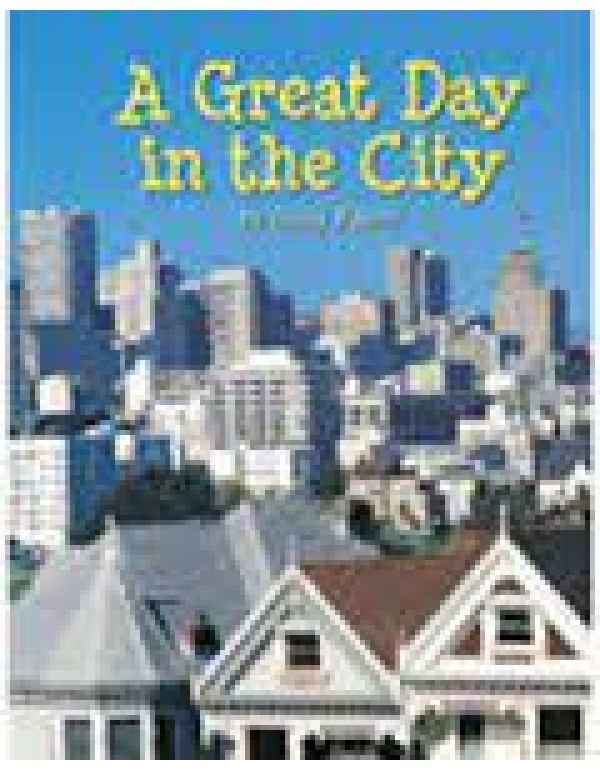 Avenues C (Leveled Books): A Great Day In The City...