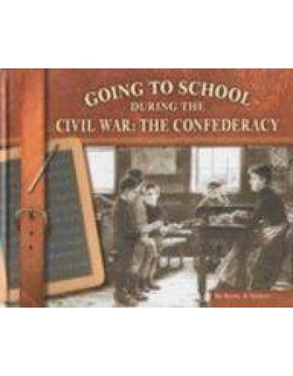 Going to School During the Civil War: The Confeder...