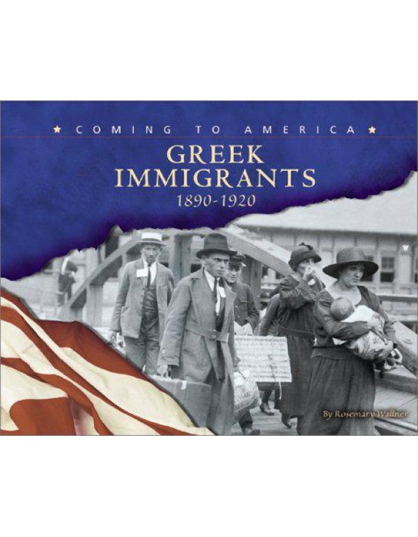 Greek Immigrants: 1890-1920 (Coming to America)