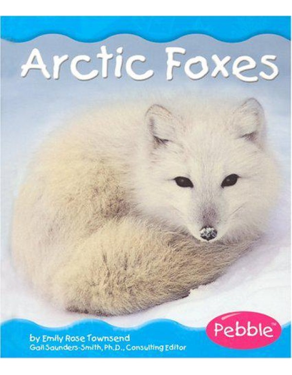 Arctic Foxes (Polar Animals)