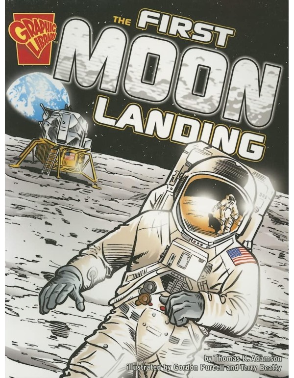 The First Moon Landing (Graphic History)