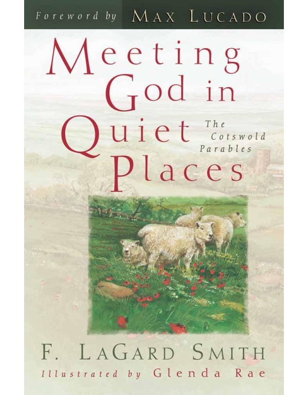 Meeting God in Quiet Places: The Cotswold Parables