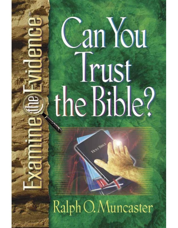 Can You Trust the Bible? (Examine the Evidence®)