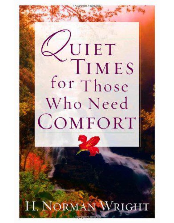 Quiet Times for Those Who Need Comfort