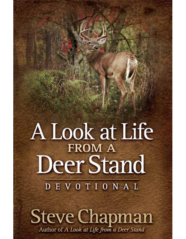 A Look at Life from a Deer Stand Devotional