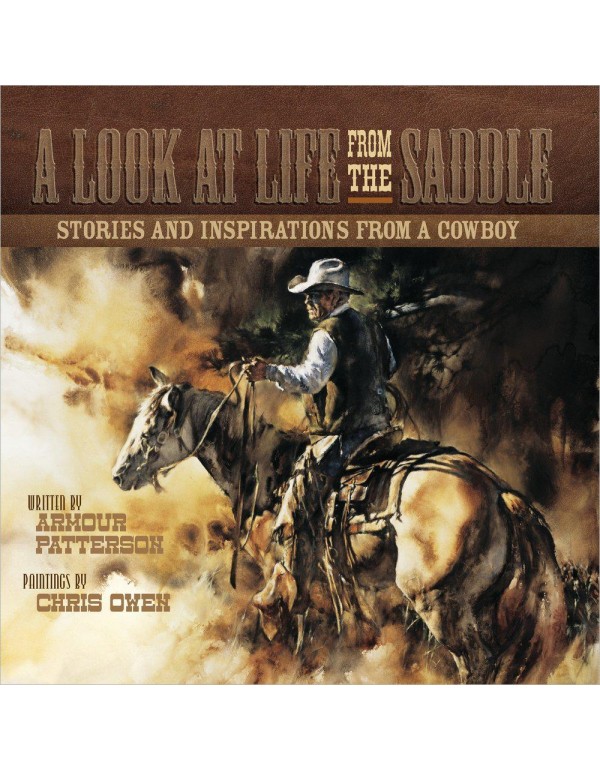 A Look at Life from the Saddle: Stories and Inspir...