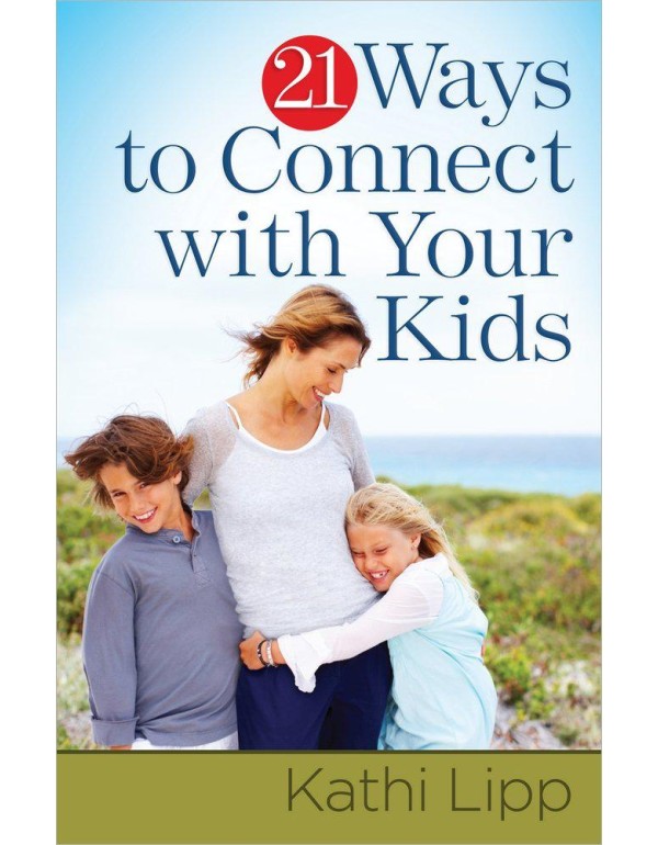 21 Ways to Connect with Your Kids