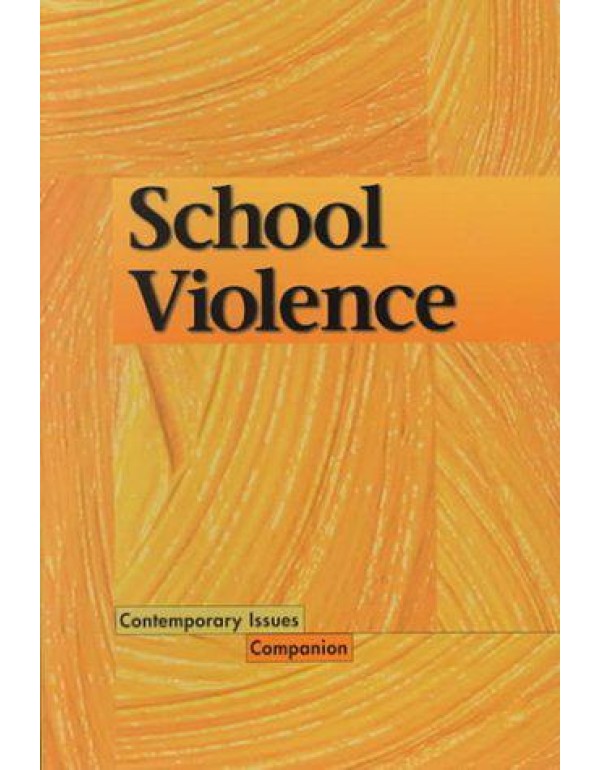 Contemporary Issues Companion - School Violence (H...