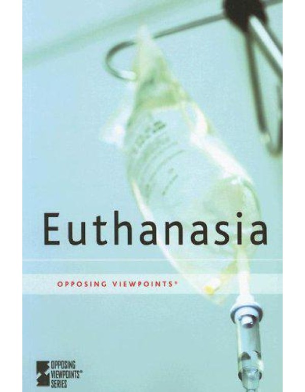 Euthanasia (Opposing Viewpoints)