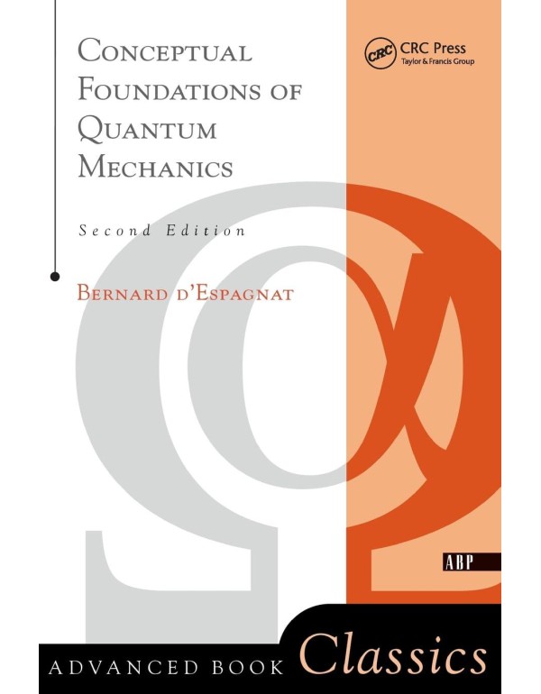 Conceptual Foundations Of Quantum Mechanics: Secon...