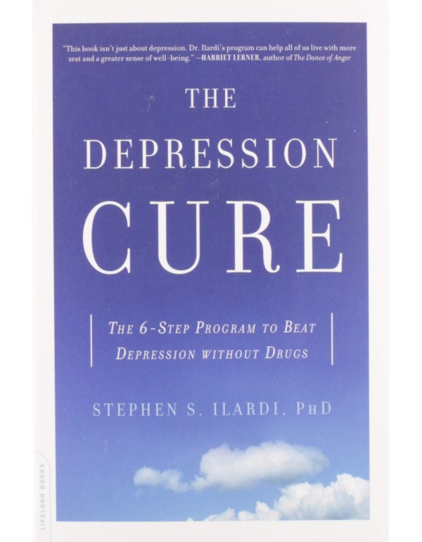 The Depression Cure: The 6-Step Program to Beat De...