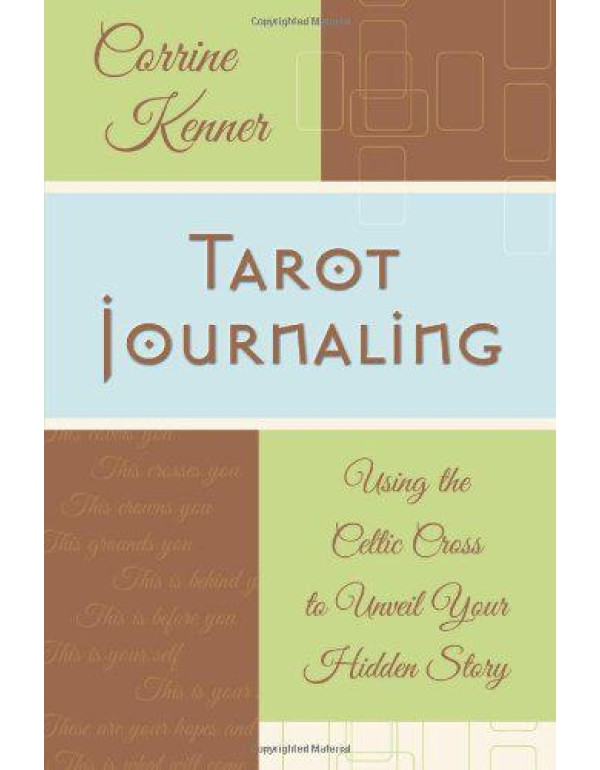 Tarot Journaling: Using the Celtic Cross to Unveil...