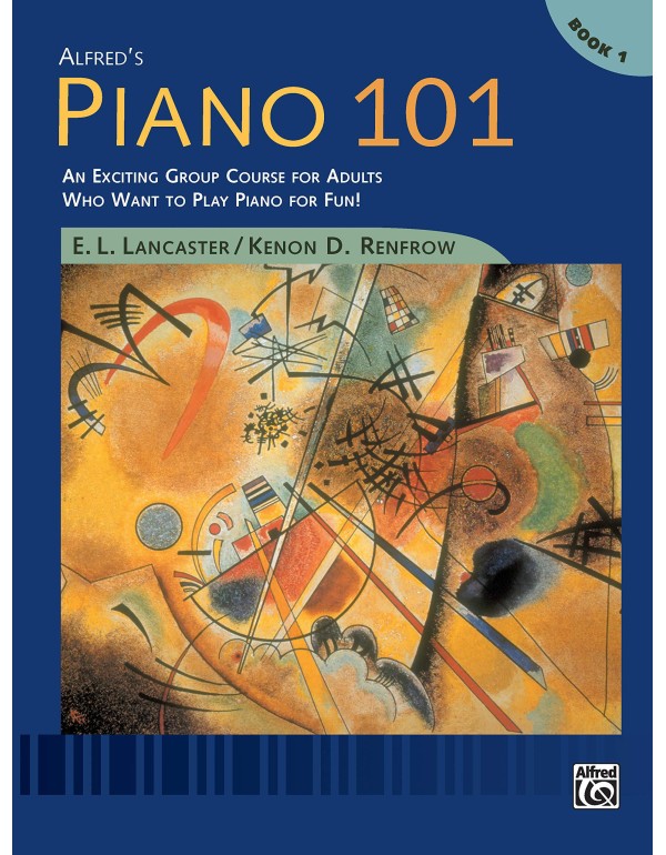 Alfred's Piano 101, Bk 1: An Exciting Group Course...