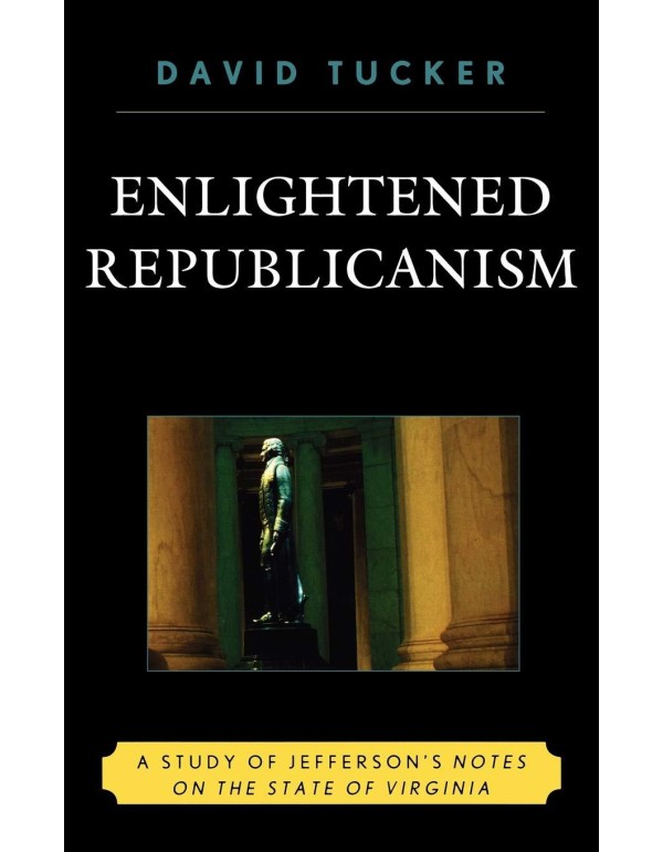 Enlightened Republicanism: A Study of Jefferson's ...