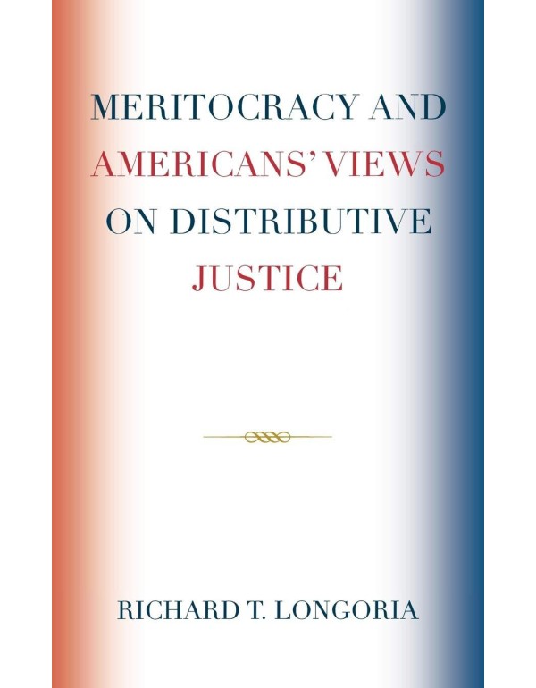 Meritocracy and Americans' Views on Distributive J...