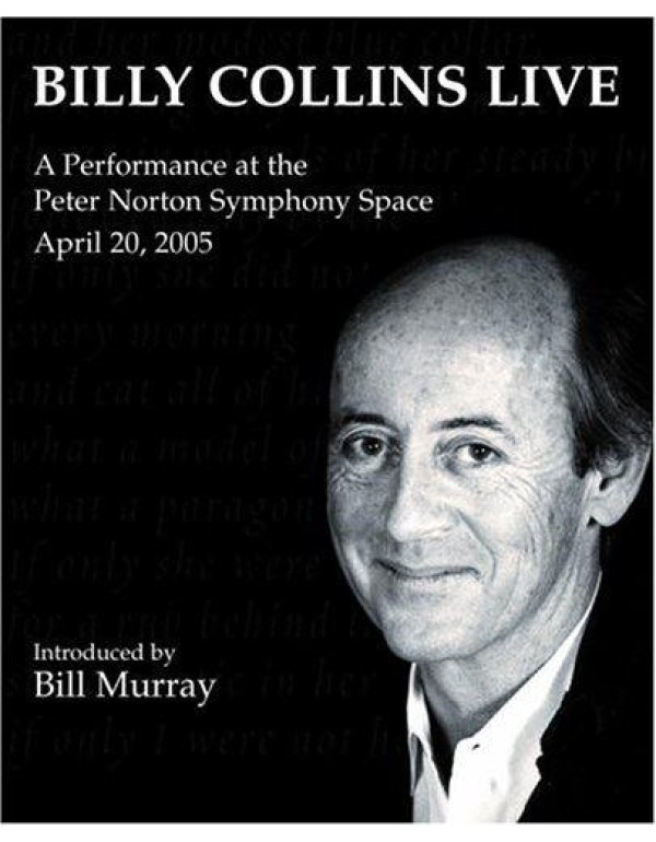 Billy Collins Live: A Performance at the Peter Nor...