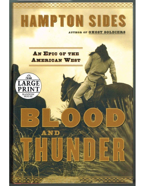 Blood and Thunder: An Epic of the American West (R...