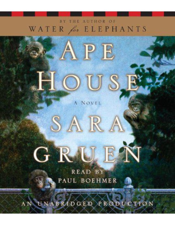 Ape House: A Novel