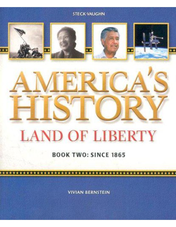 America's History Land of Liberty, Book 2, Since 1...