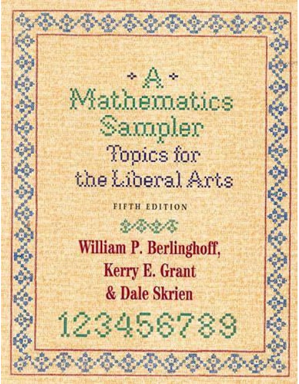 A Mathematics Sampler: Topics for the Liberal Arts