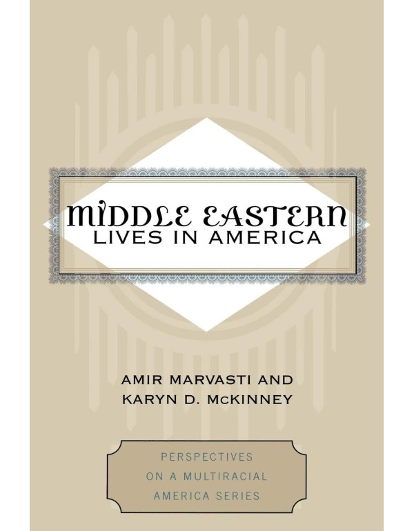 Middle Eastern Lives in America (Perspectives on a...