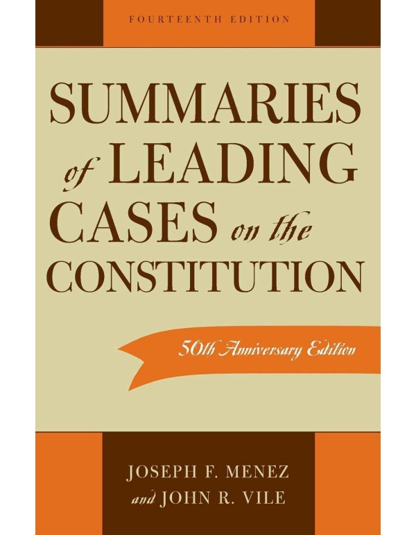 Summaries of Leading Cases on the Constitution (Es...