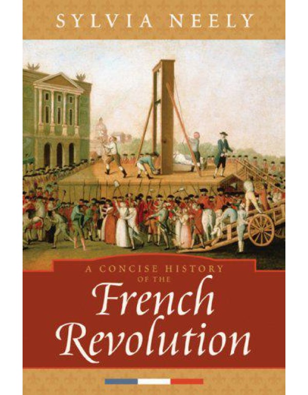 A Concise History of the French Revolution (Critic...