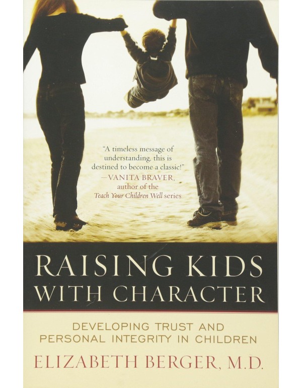 Raising Kids with Character: Developing Trust and ...