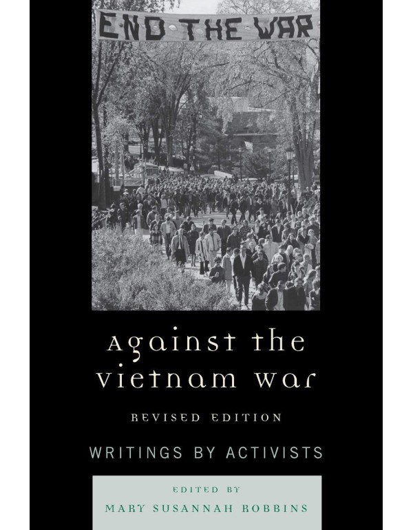 Against the Vietnam War: Writings by Activists