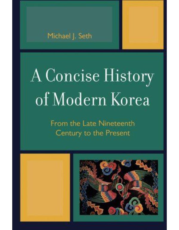 A Concise History of Modern Korea: From the Late N...