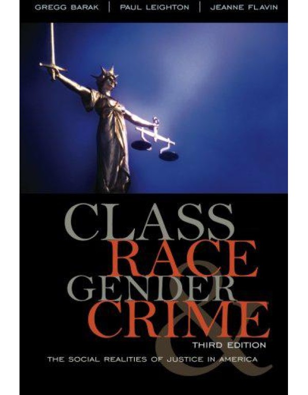 Class, Race, Gender, and Crime: The Social Realiti...