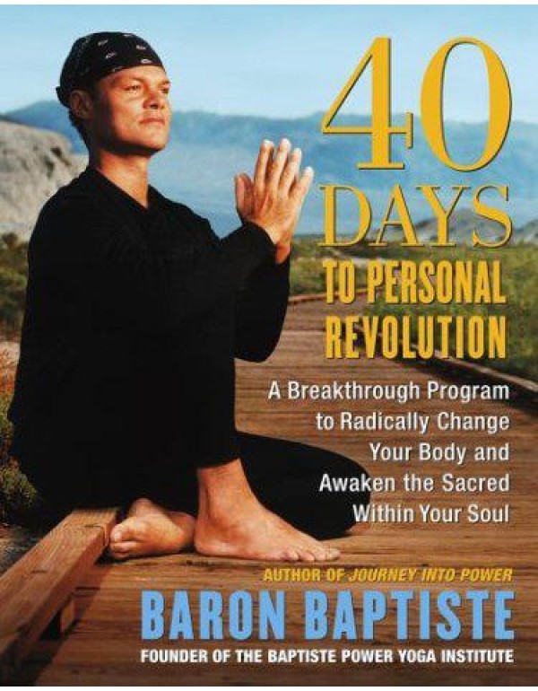 40 Days to Personal Revolution: A Breakthrough Pro...