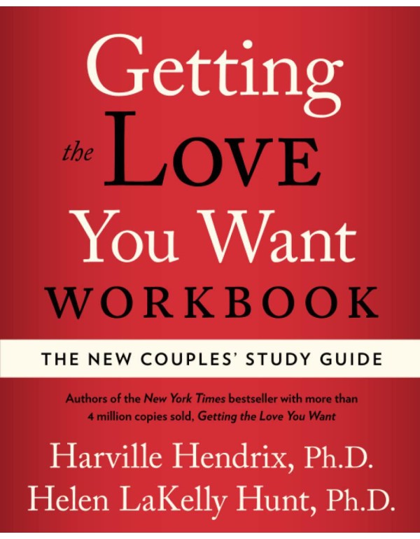 Getting the Love You Want Workbook: The New Couple...