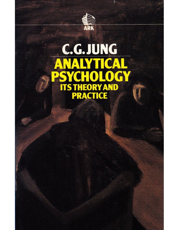 Analytical Psychology: Its Theory and Practice