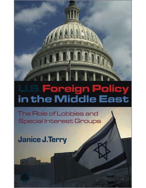 US Foreign Policy in the Middle East: The Role of ...