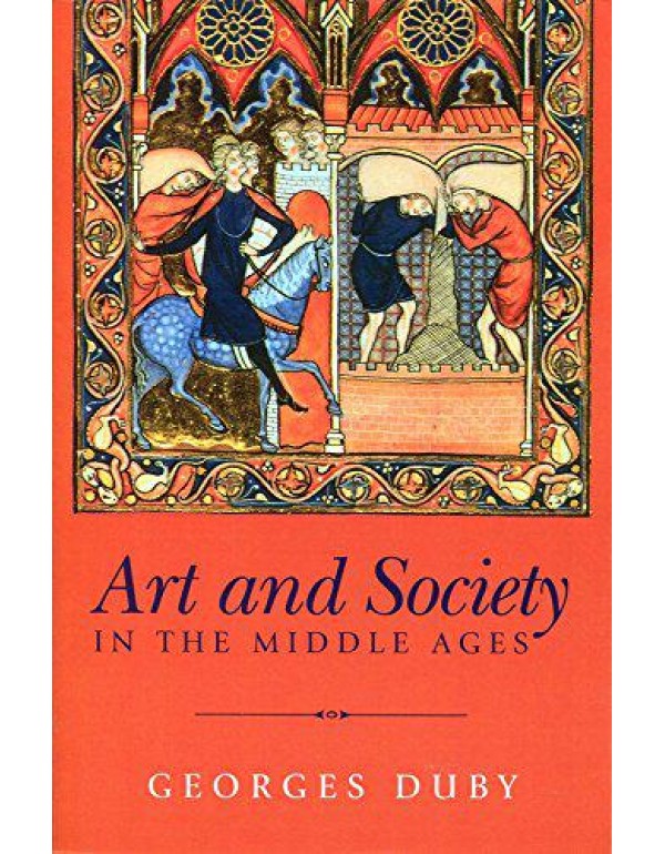 Art and Society in the Middle Ages