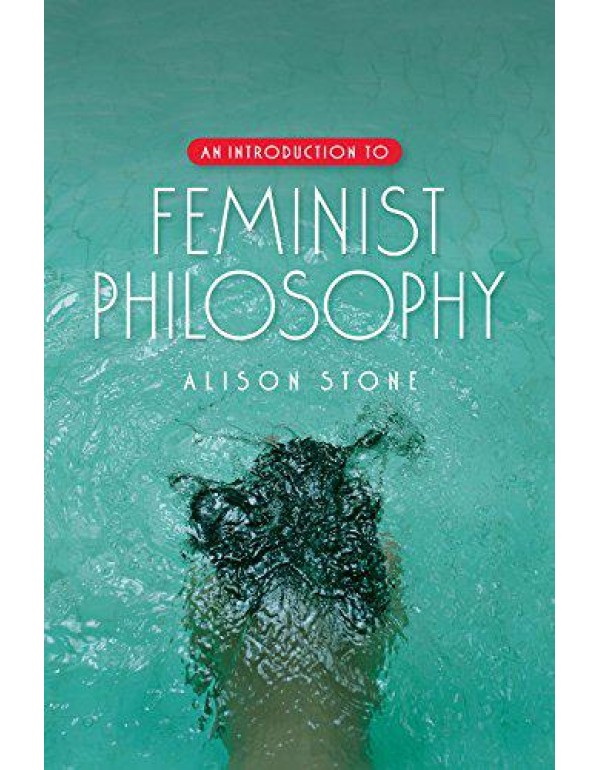 An Introduction to Feminist Philosophy